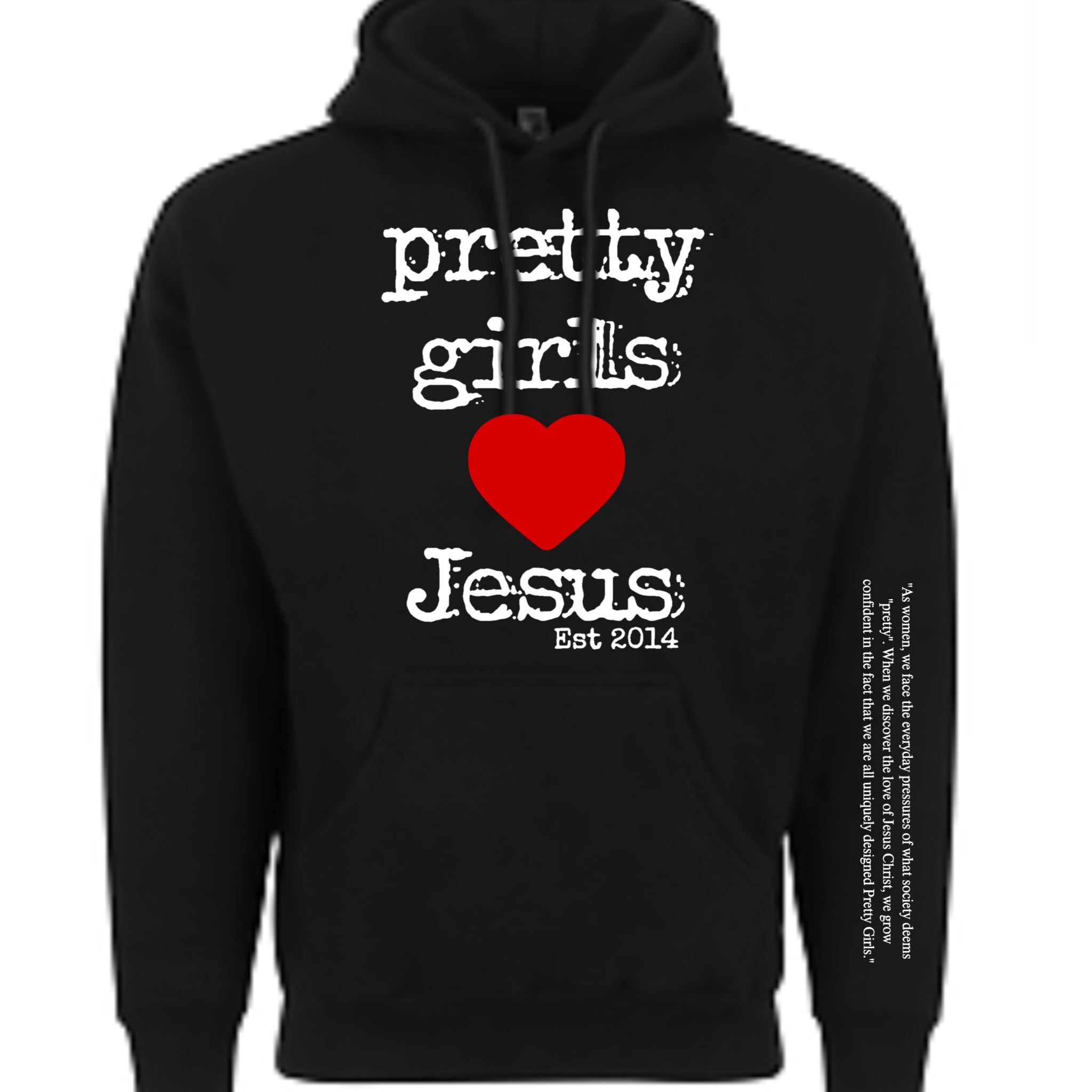 Ultra Heavy “Pretty Girls Love Jesus” Hoodie w/ Red Heart (Puff Letters)