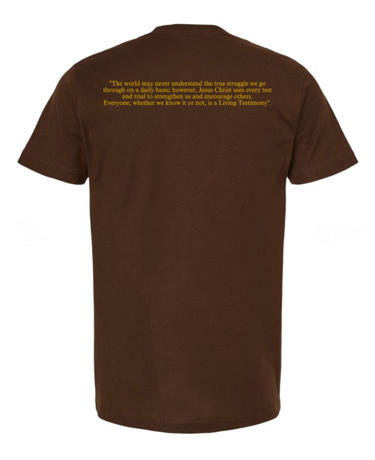 Universal Brown Living Testimony T-Shirt w/ Definition (PUFF LETTERS)