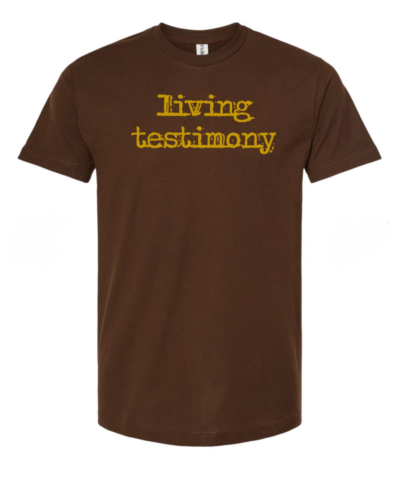 Universal Brown Living Testimony T-Shirt w/ Definition (PUFF LETTERS)