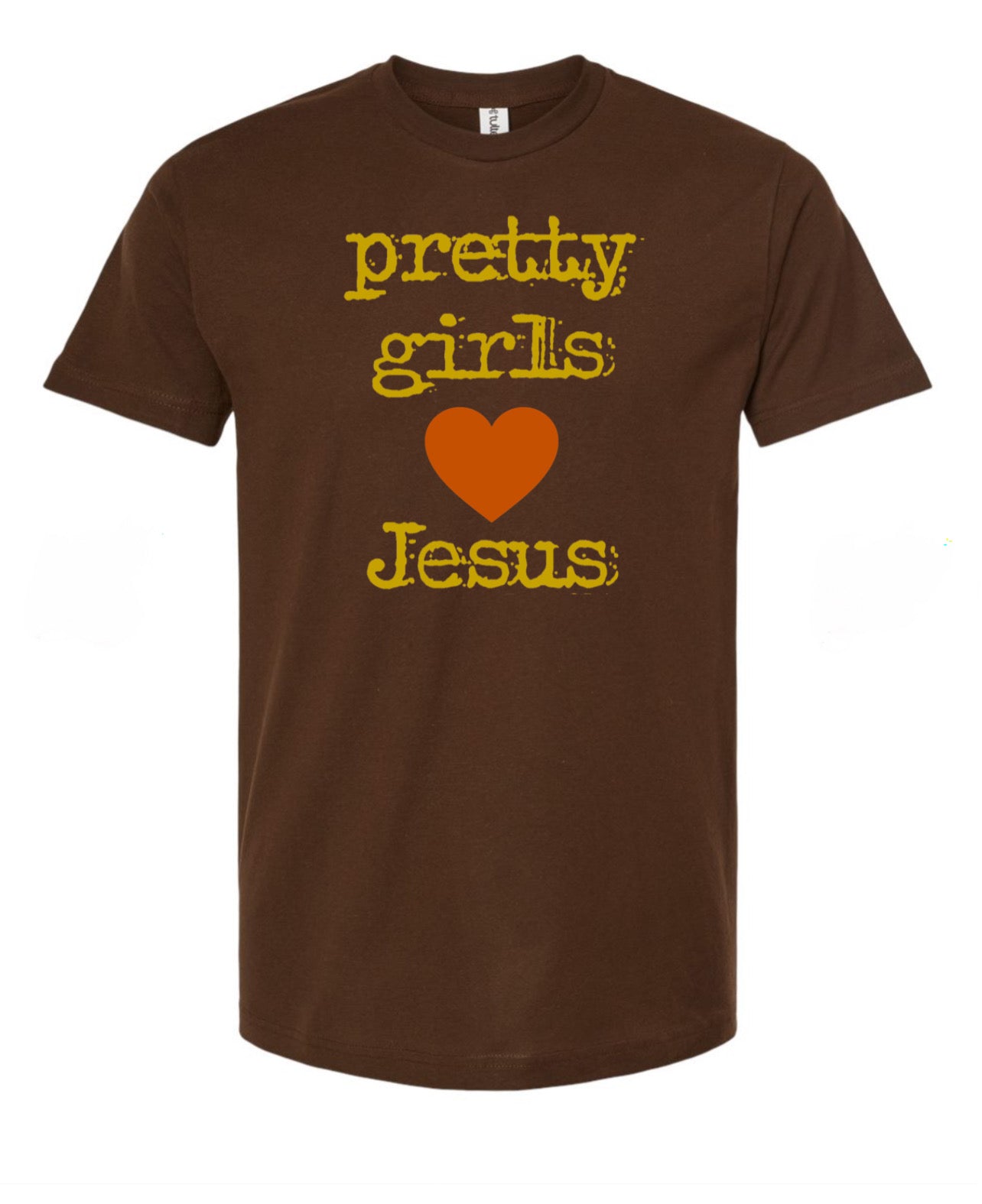 Universal Brown Pretty Girls 🧡 Jesus w/ Definition (Yellow Puff Letters)