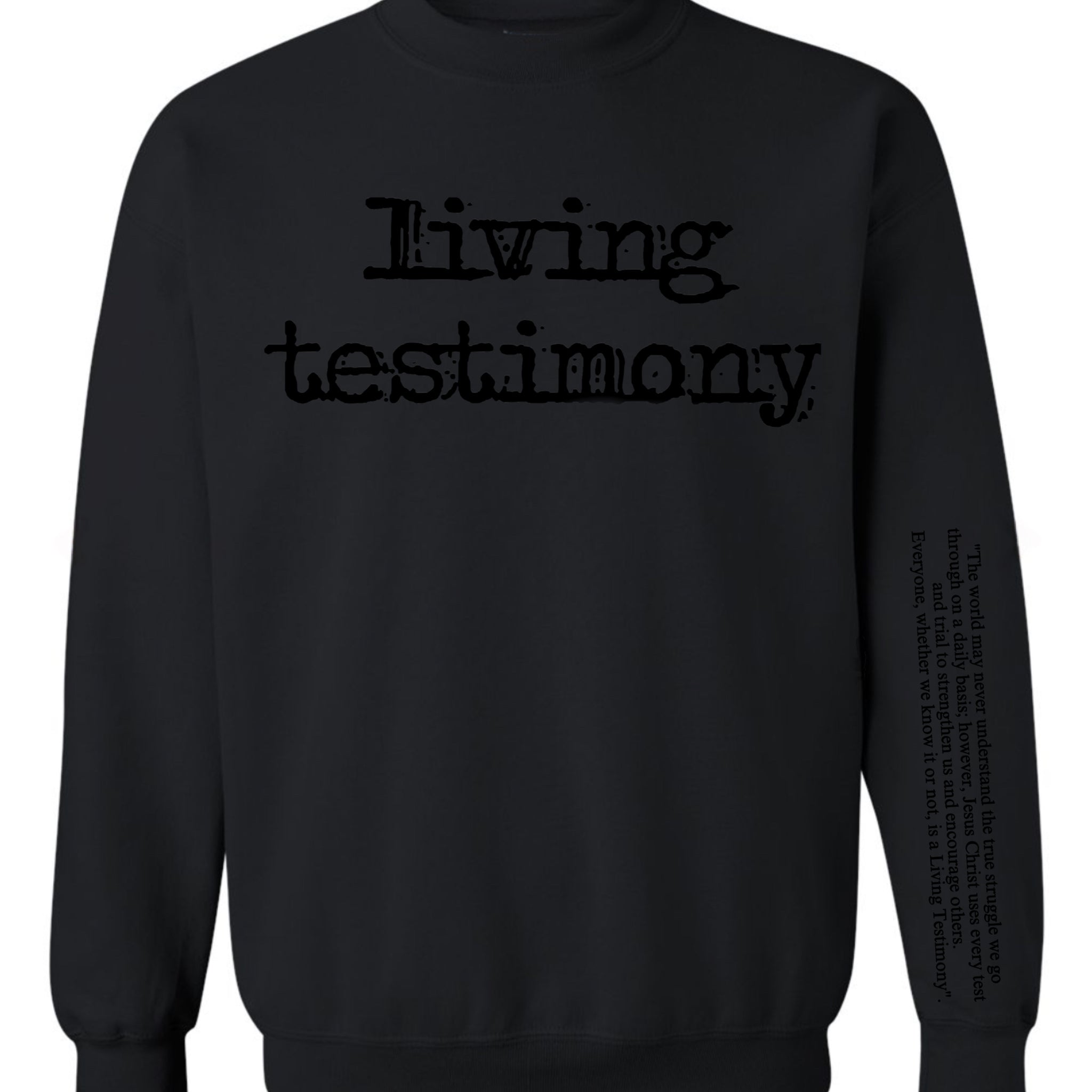 Black on Black Living Testimony Crewneck (Puff Letters)